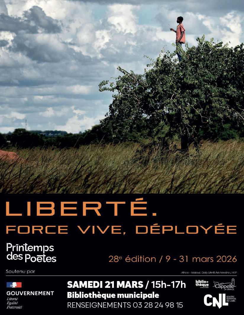 Printemps des Poètes "LIBERTÉ. FORCE VIVRE, DÉPLOYÉE"