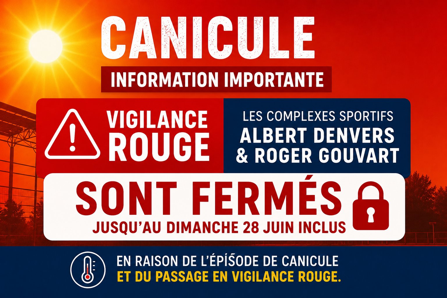 Canicule > Fermeture exceptionnelle des complexes sportifs️